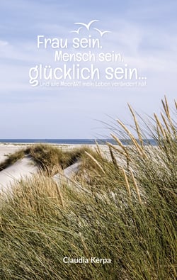 Frau sein, Mensch sein, glücklich sein - und wie MeerART mein Leben verändert hat