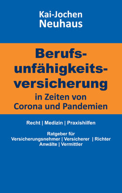Berufsunfähigkeitsversicherung in Zeiten von Corona (Covid-19) und Pandemien - Recht | Medizin | Praxishilfen