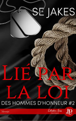 Lié par la loi - Des hommes d'honneur #2