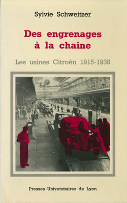 Des engrenages à la chaîne - Les usines Citroën (1915-1935)