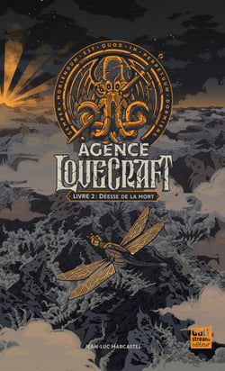 Agence Lovecraft - Tome 2 Déesse de la mort
