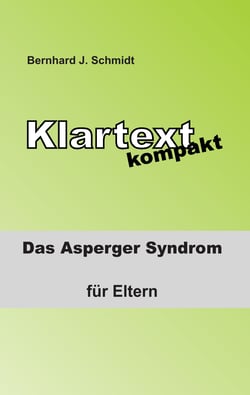 Klartext kompakt - Das Asperger Syndrom - für Eltern