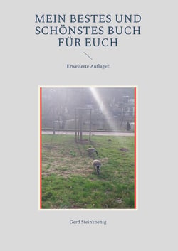 Mein bestes und schönstes Buch für Euch - Erweiterte Auflage!!