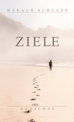 Ziele - Gedichte