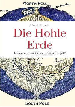 Die Hohle Erde - Leben wir im Innern einer Kugel?