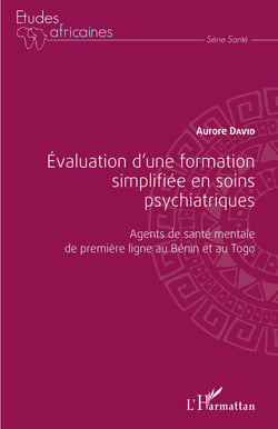 Évaluation d'une formation simplifiée en soins psychiatriques - Agents de santé mentale de première ligne au Bénin et au Togo