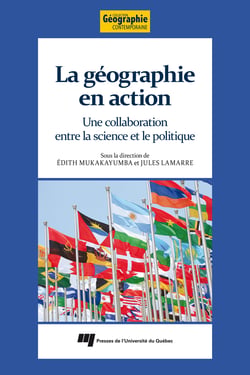 La géographie en action - Une collaboration entre la science et le politique