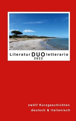 Literatur DUO Letterario 2022 - 12 Kurzgeschichte in Deutsch und Italienisch