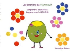 Les émotions de Tapenade