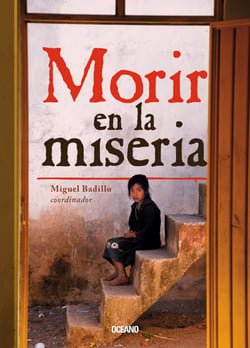 Morir en la miseria - Los 14 municipios más pobres de México