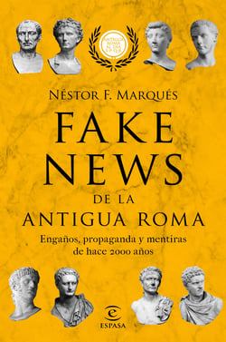 Fake news de la antigua Roma - Engaños, propaganda y metiras de hace 2000 años