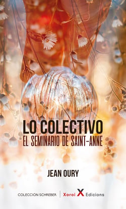 Lo Colectivo - Psicopatología institucional de la vida cotidiana