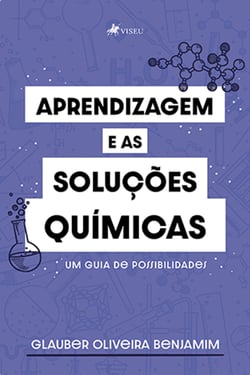 Aprendizagem e as Soluções Químicas - Um Guia de Possibilidades