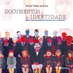 Documentos de identidade - Uma Introdução às teorias do currículo