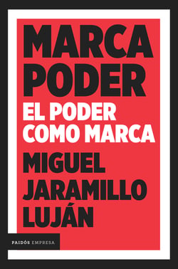 Marca Poder - El poder como marca