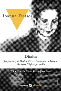 Diarios - La poesía y el Hades: Pierre Emmanuel y Grecia. Rastreo. Viaje a Jerusalén