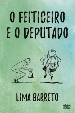 O feiticeiro e o deputado
