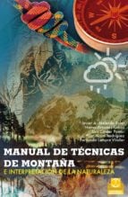 MANUAL DE TÉCNICAS DE MONTAÑA E INTERPRETACIÓN DE LA NATURALEZA (Bicolor)