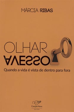 Olhar avesso - Quando a vida é vista de dentro para fora