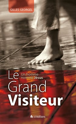 Le Grand Visiteur - Un homme nommé Jésus
