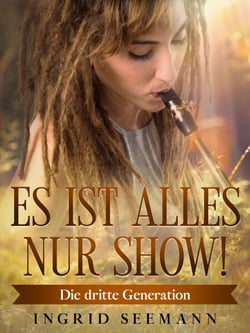 Es ist alles nur Show! - Die dritte Generation
