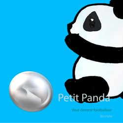 Petit Panda - Veut devenir footballeur