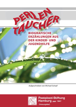 Perlen Taucher – Biografische Erzählungen aus der Kinder- und Jugendhilfe