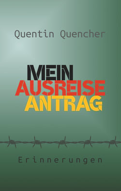 Mein Ausreiseantrag - Erinnerungen