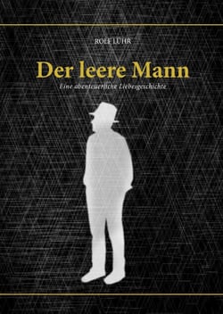 Der leere Mann - Eine abenteuerliche Liebesgeschichte