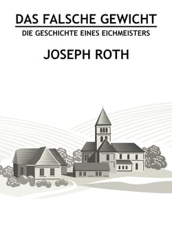 Das falsche Gewicht - Die Geschichte eines Eichmeisters