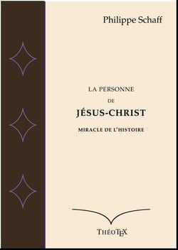 La personne de Jésus-Christ, miracle de l'Histoire