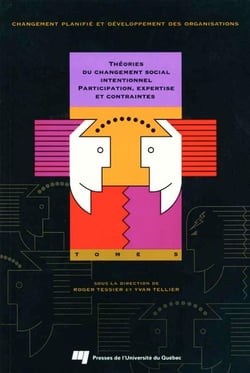 Théories du changement social intentionnel - Participation, expertise et contraintes, Tome 5