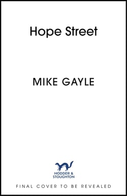 Hope Street - An absolutely unforgettable and uplifting page-turner about love, home and new beginnings