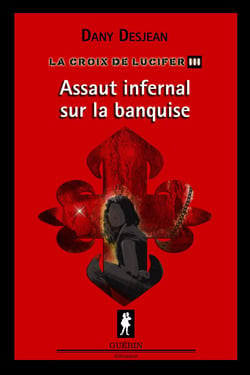 La Croix de Lucifer III - Assaut infernal sur la banquise