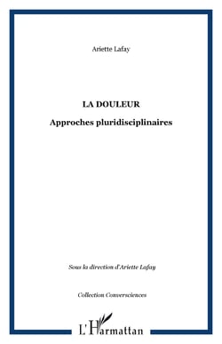 La douleur - Approches pluridisciplinaires