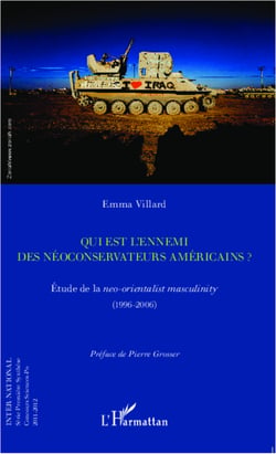 Qui est l'ennemi des néoconservateurs américains ? - Etude de la neo-orientalist masculinity (1996-2006)