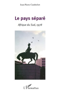 Le pays séparé - Afrique du Sud, 1978