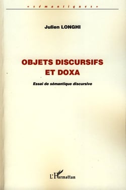 Objets discursifs et doxa - Essai de sémantique discursive
