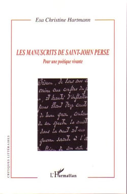 Les manuscrits de Saint-John Perse - Pour une poétique vivante
