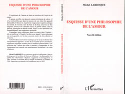 Esquisse d'une philosophie de l'amour - Nouvelle édition revue et augmentée