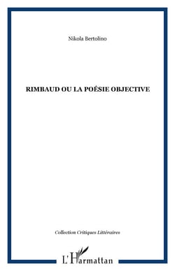 Rimbaud ou la poésie objective