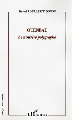 QUENEAU - Le trouvère polygraphe