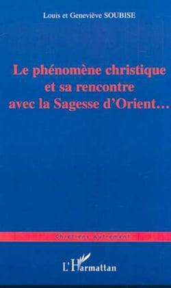 LE PHÉNOMÈNE CHRISTIQUE ET SA RENCONTRE AVEC LA SAGESSE D'ORIENT