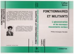 Fonctionnaires et militants - L'administration et les nouveaux mouvements sociaux
