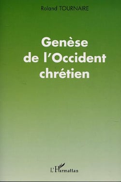 GENÈSE DE L'OCCIDENT CHRÉTIEN