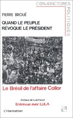 Quand le peuple révoque le président - Le Brésil de l'affaire Collor