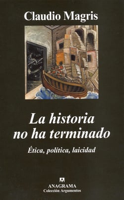 La historia no ha terminado - Ética, política, laicidad