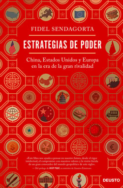 Estrategias de poder - China, Estados Unidos y Europa en la era de la gran rivalidad