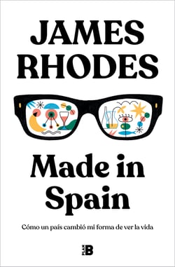 Made in Spain - Cómo un país cambió mi forma de ver la vida