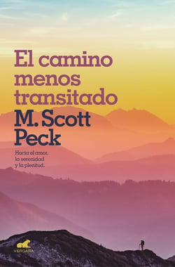 El camino menos transitado - Hacia una nueva psicología del amor